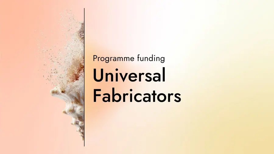 Card with the text "Programme funding: Universal Fabricators" with a graphic of half a shell on a gradient background